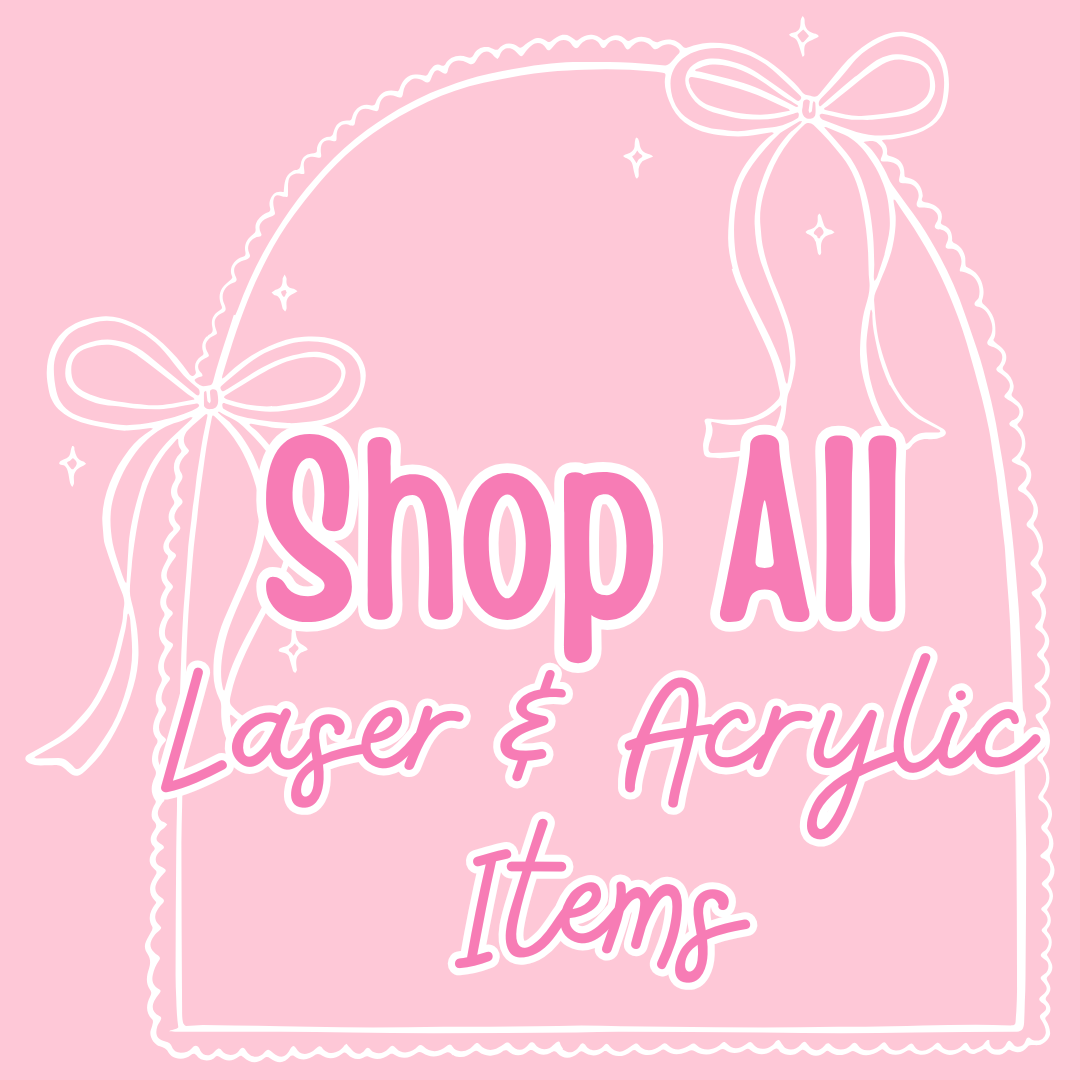 Laser & Acrylic Items